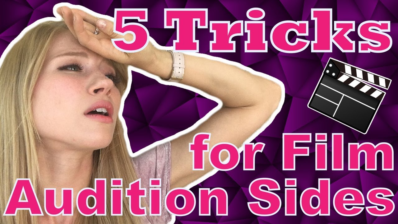 5 Tricks for Film Audition Sides | Monica Moore Smith