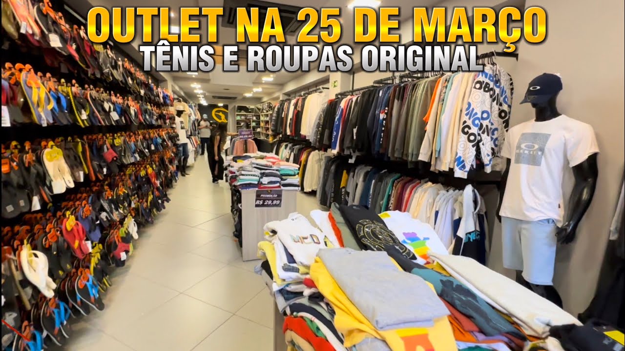 Outlet Oakley, Mcd, Quiksilver - Rua 25 de março - Tênis e Roupas original e no precinho