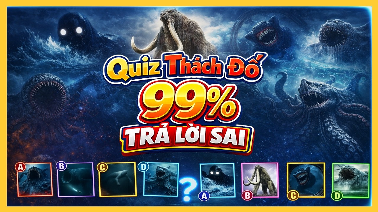 Thử Thách IQ Bạn Nhận Ra Bao Nhiêu Thực Thể Biển Sâu? | Quiz Sinh Vật Kỳ Bí