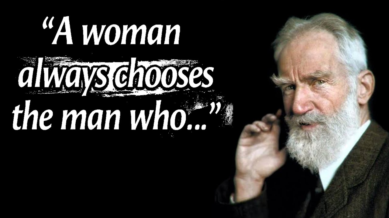 Bernard Shaw &ndash; Sincere and Intimate Quotes | Life Changing Quotes | quotes official