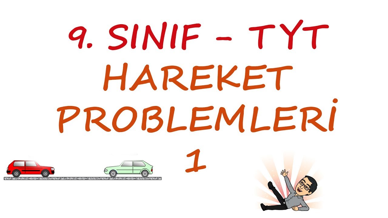 9. SINIF - TYT - HAREKET PROBLEMLERİ 1