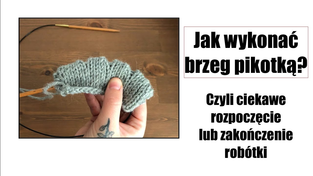 Jak wykonać brzeg pikotką?