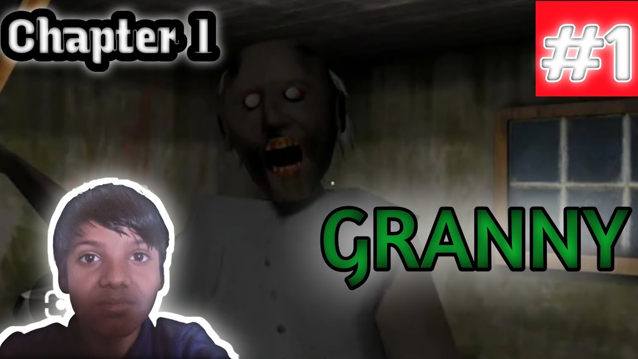 GRANNY ( chapter 1 ) normal mode #1 