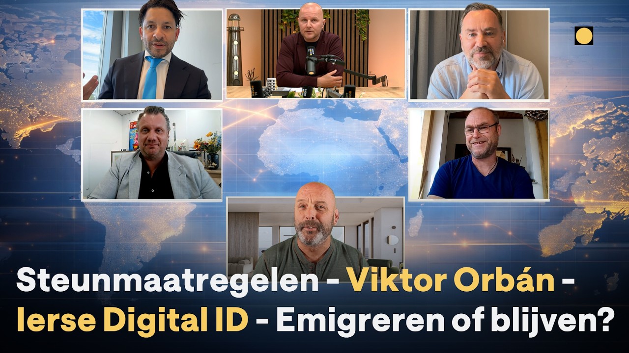 De politieke toekomst van Nederland, de EU en daarbuiten | Orb&aacute;n, EU ID Ierland & Dubai