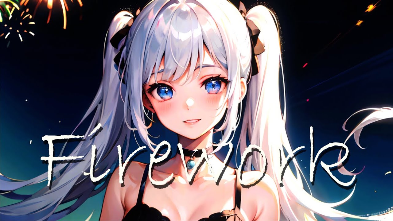 Nightcore - Firework - (Lyrics)