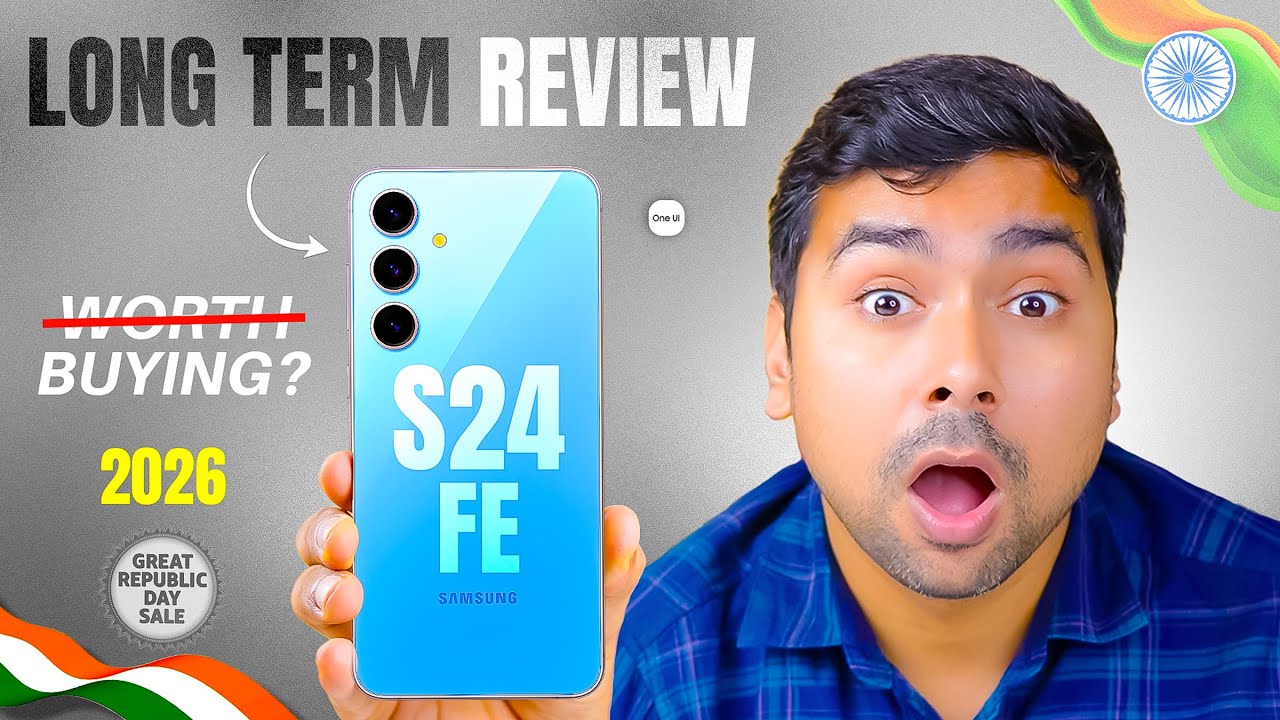 Samsung S24 FE Long Term Review 2026 -  Should Avoid in Republic Day Sale ?