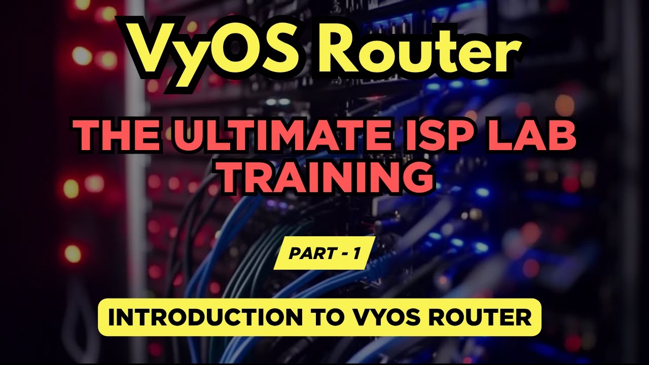 VyOS Router Multi-ISP Setup (Part 1/5) – Introduction to VyOS Router