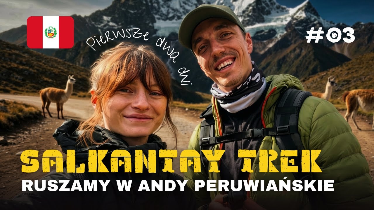 Czy warto iść na Salkantay Trek? Zobacz nasze pierwsze dni na trasie! 🥾🇵🇪 Peru #3