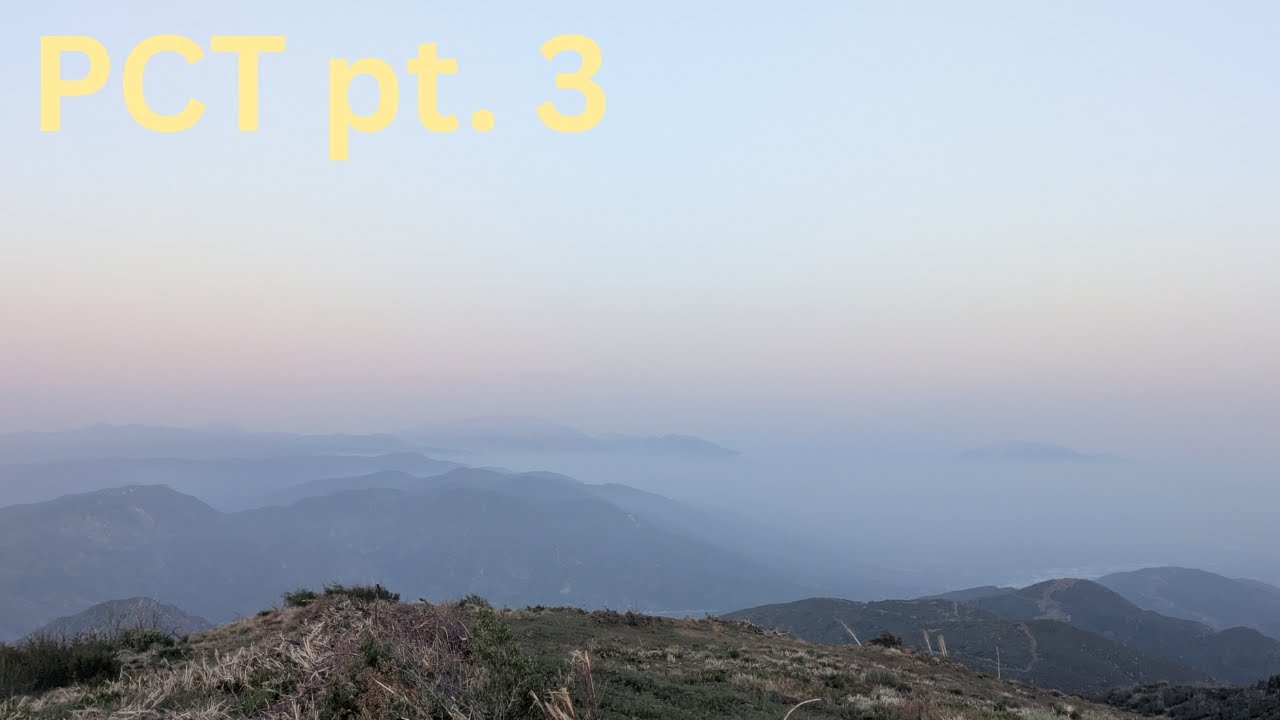Pacific Crest Trail (2025) pt 3