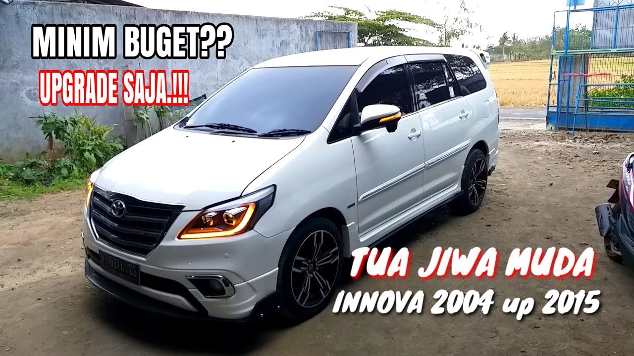 FULL Modifikasi Innova 2004 menjadi 2015 || Innova Jadul Lebih Seger dari Innova Reborn