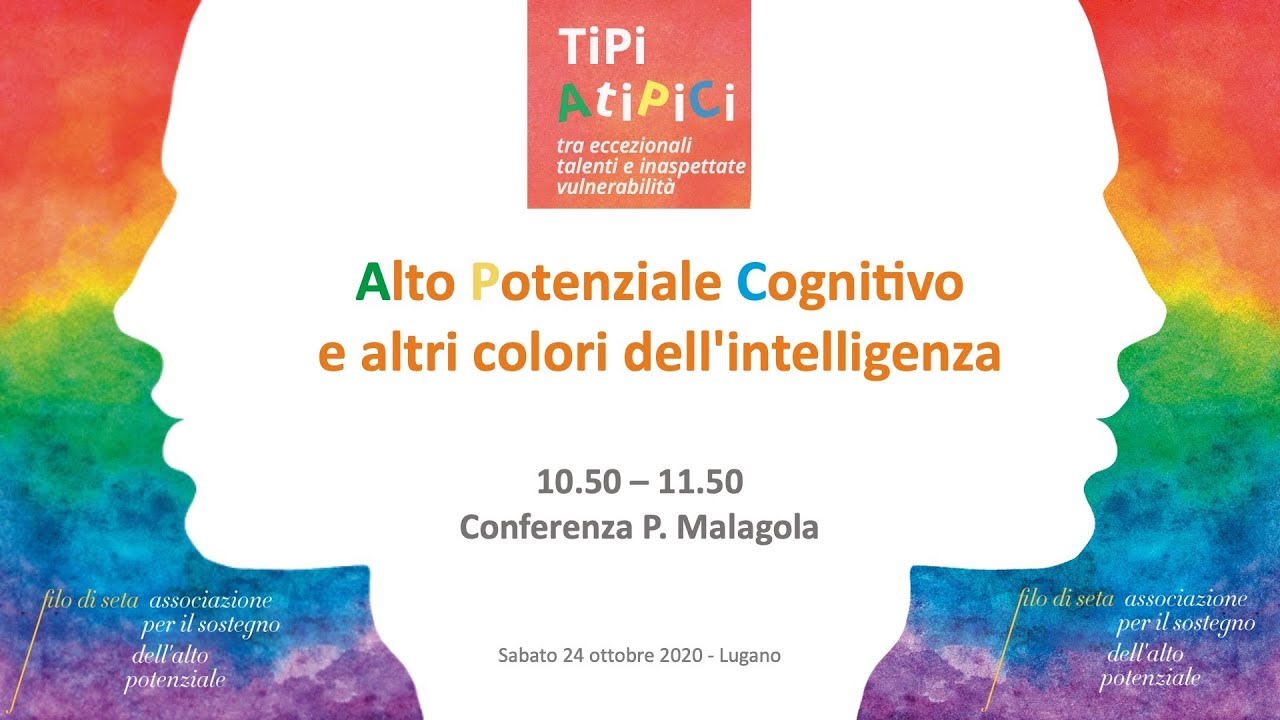 Convegno Alto Potenziale Cognitivo, Lugano 24.10.2020, Piera Malagola, primo intervento