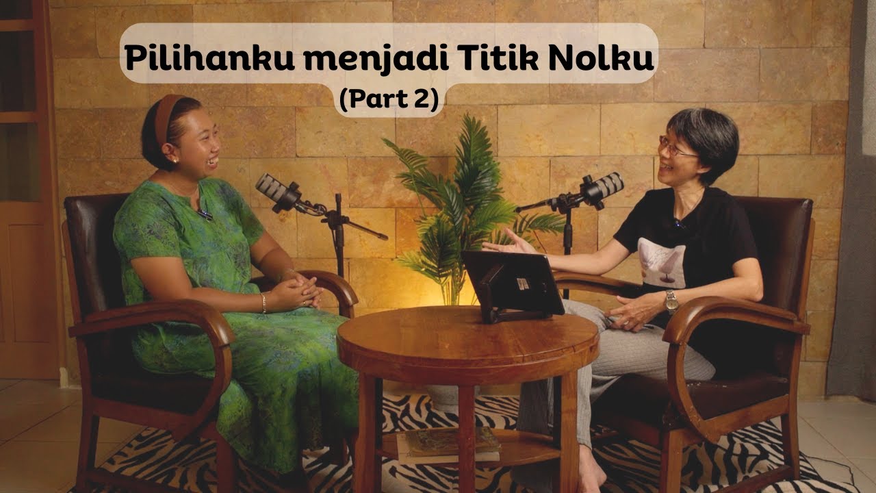(II) Pilihanku Menjadi Titik Nolku