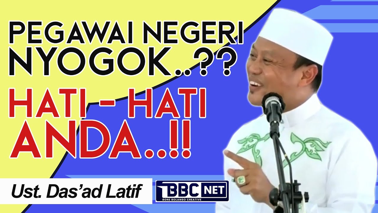 PEGAWAI NEGERI NYOGOK, BEGINI HUKUMNYA...!! | Ceramah Ustad Das'ad Latif