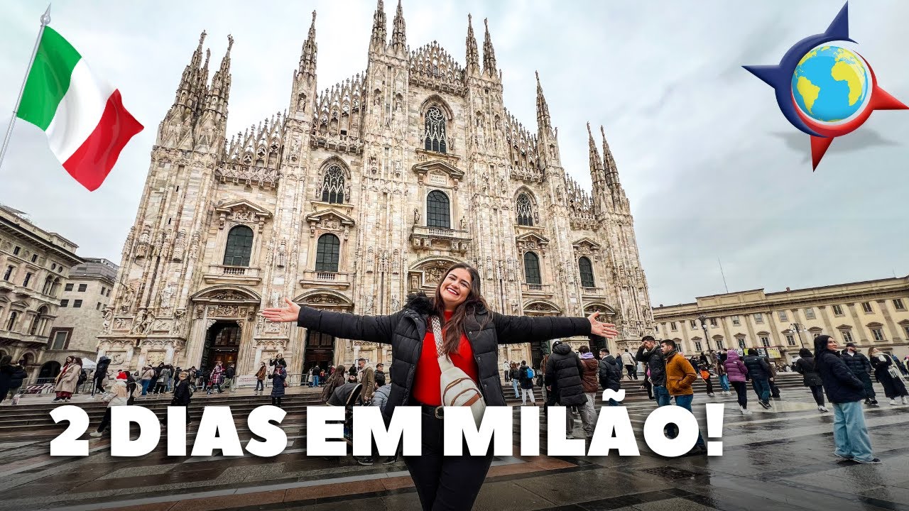 O que fazer em 2 dias em Milão na Itália?