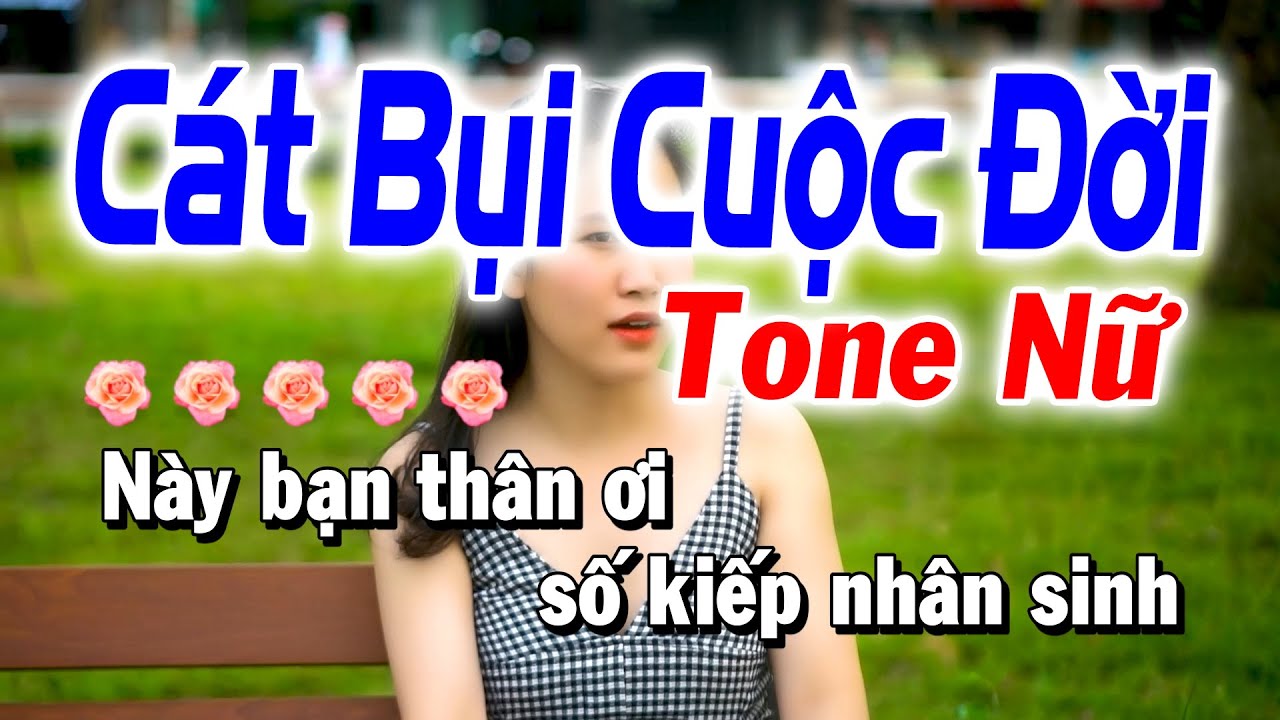 Karaoke Cát Bụi Cuộc Đời - Tone Nữ ( Em ) Nhạc Sống Huỳnh Anh