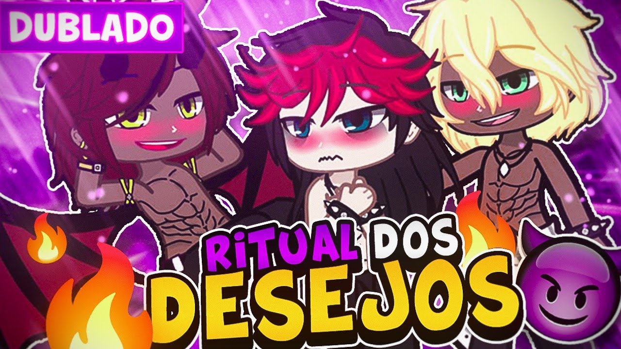 RITUAL DOS DESEJOS ✨ YAOI BL [DUBLADO] MINI FILME GACHA CLUB