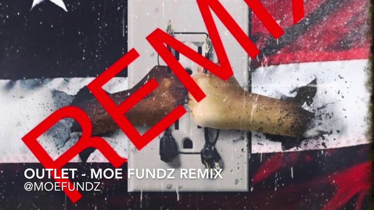 OUTLET-  MOE FUNDZ REMIX