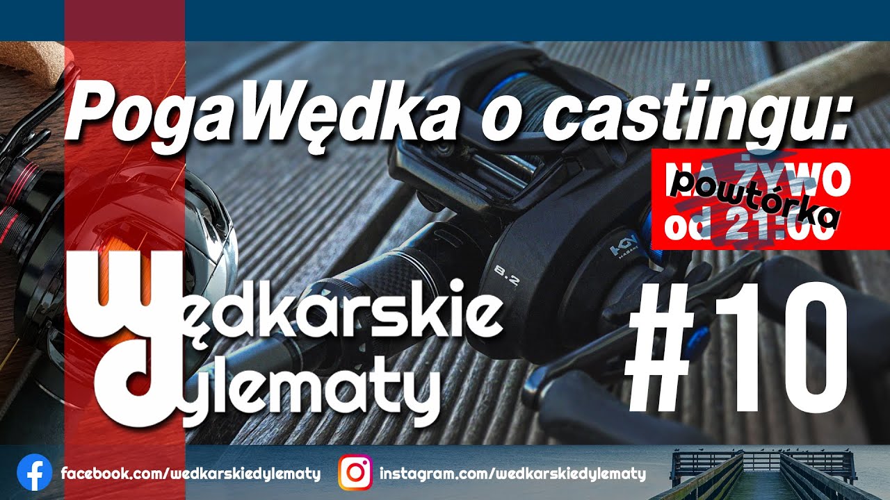 Jak łowić na casting - LIVE #10 - PogaWędka o castingu:)