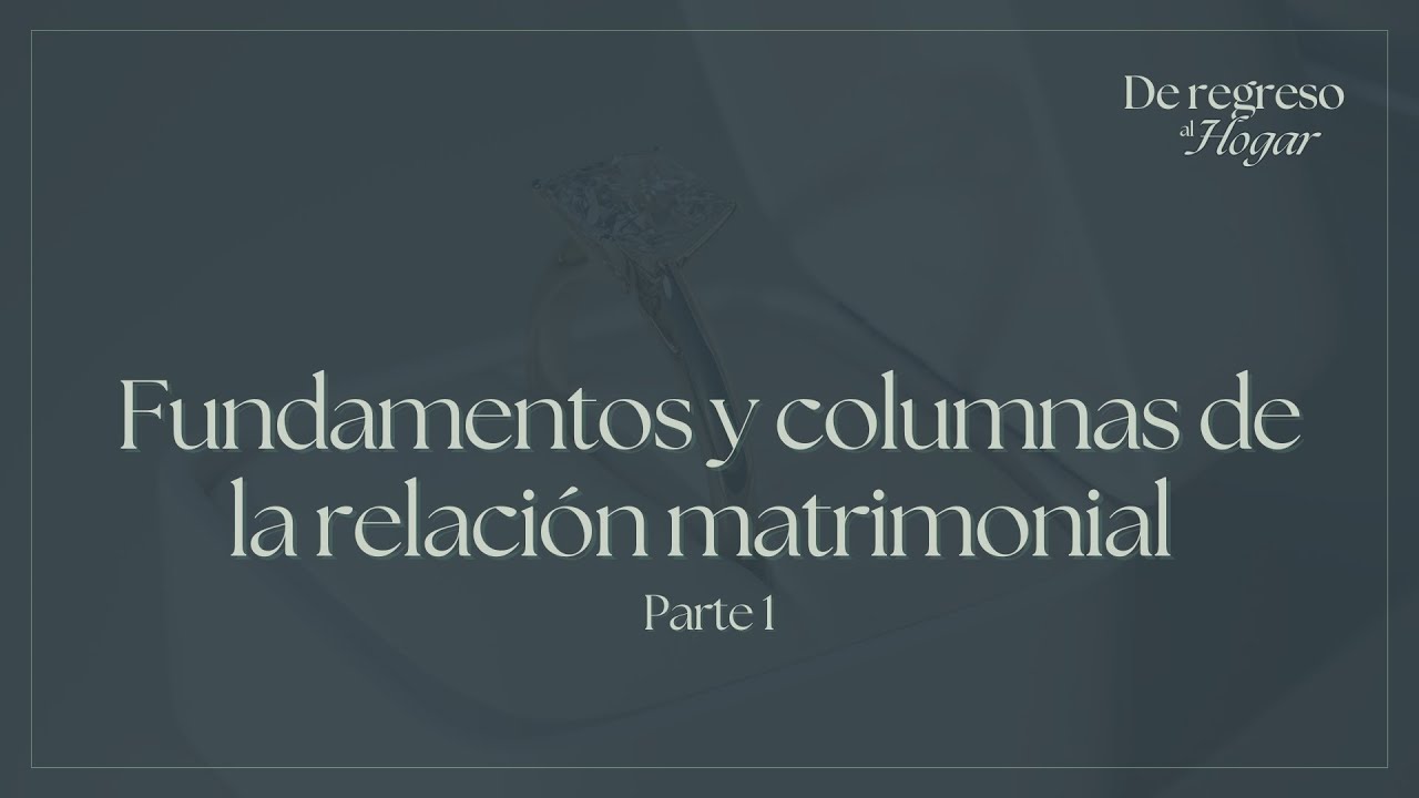 David Hormachea || Capítulo 65 || Fundamentos y columnas de la Relación Matrimonial (Parte 1)