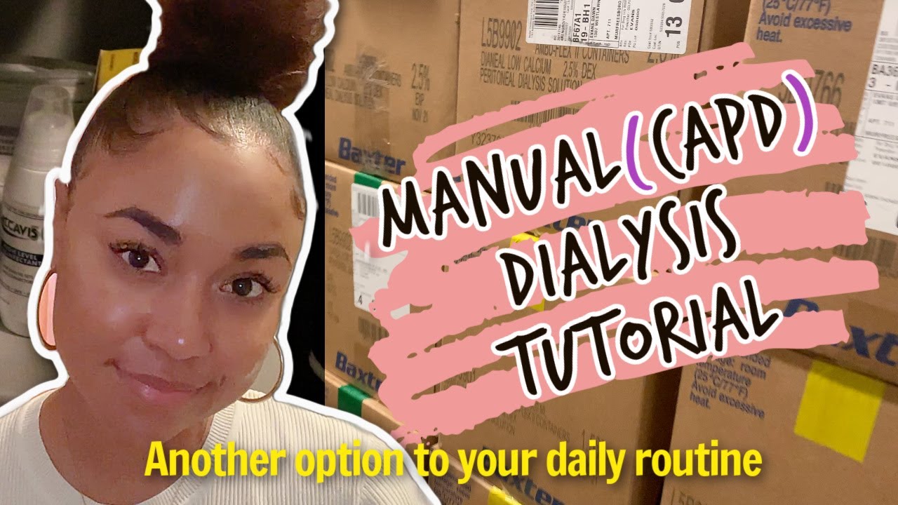 Manual (CAPD) Dialysis | TUTORIAL (NO POWER SOURCE or MACHINE required!)