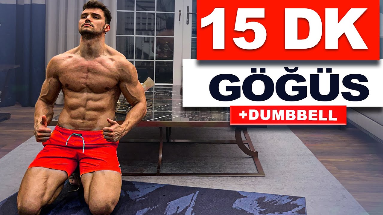 15 DK Müthiş Göğüs Antrenmanı (Dambıl) | velikaans