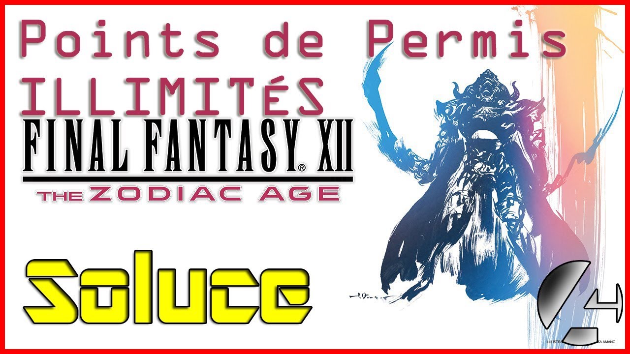 Points de Permis ILLIMITÉS (FF12) PS4 & PC