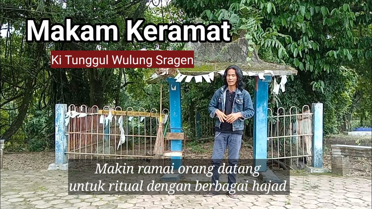 Keajaiban di makam keramat Ki Tunggul Wulung Sragen