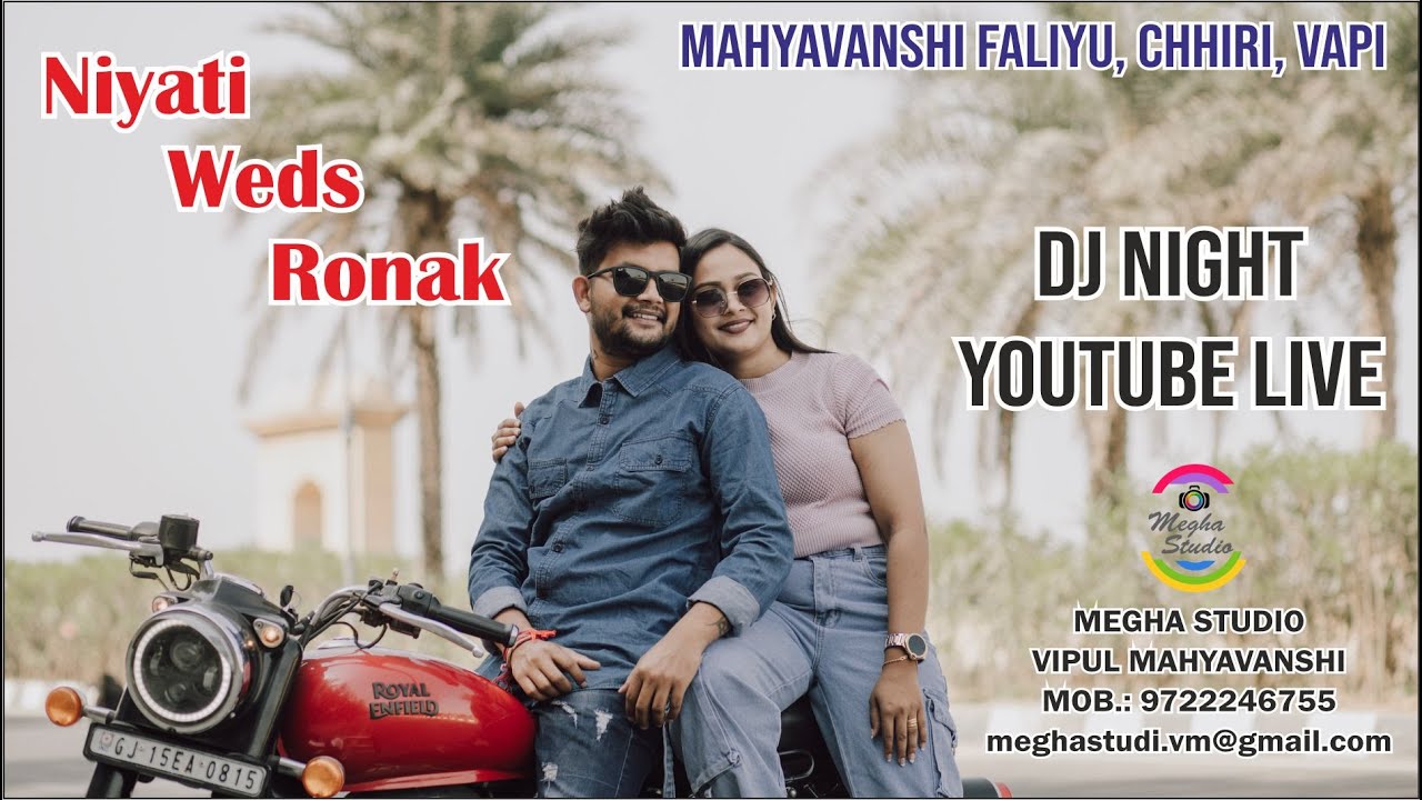 NIYATI WEDS RONAK || MAHAYAVANSHI CHHIRI VAPI || LIVE BY MEGHA PHOTOGRAPHY || VIPUL MAHYAVANSHI ||