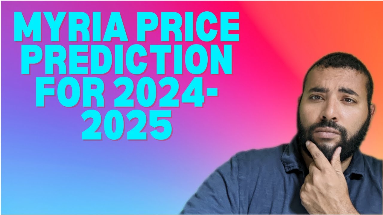 MYRIA Price Prediction for the 2024-25 Bull Run