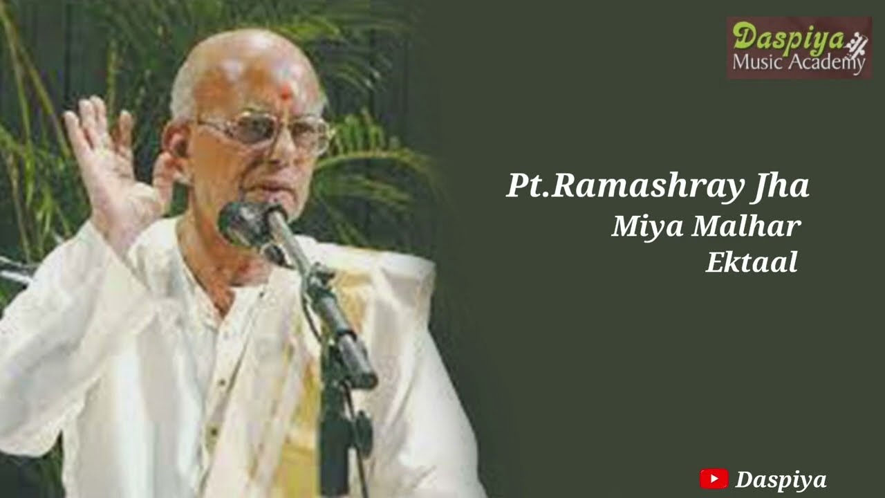 Pt Ramashray Jha | Vocal Recital | Raag Miya Malhar | Drut Ektal