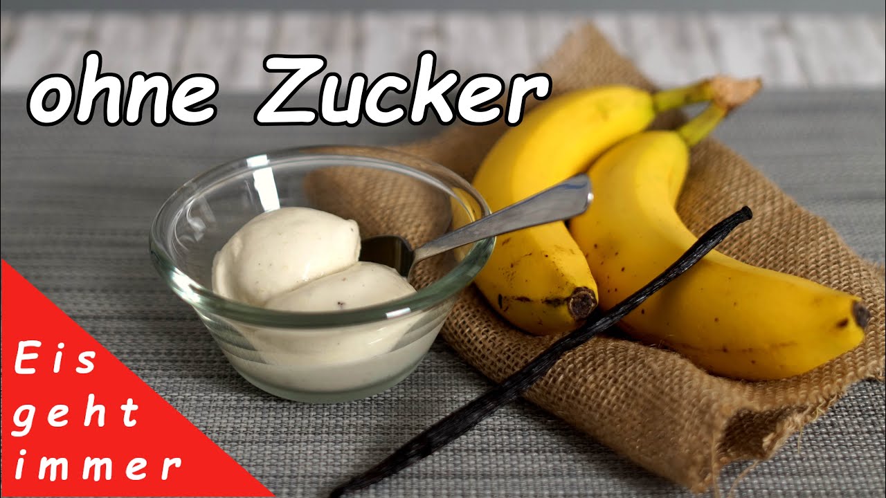Eis ohne Zucker - Bananen Joghurt Eis selber machen - 4 Zutaten