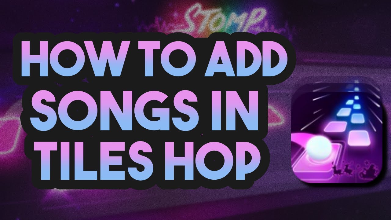How To Add Songs In Tiles Hop - Add Your Own Songs!  (iOS + Android)