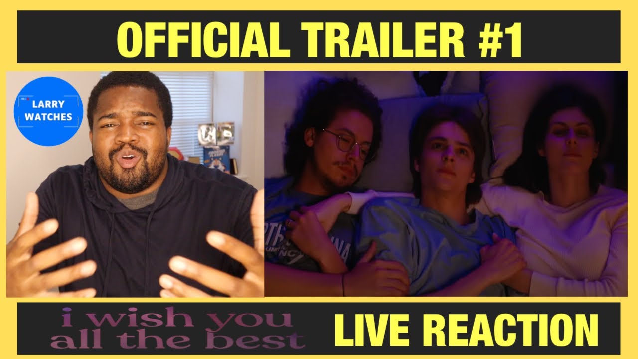 I Wish You All The Best - Official Trailer - Reaction (2025)