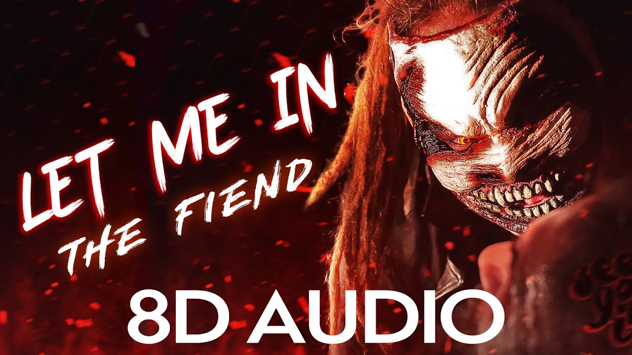 [8D AUDIO] Let Me In - The Fiend | Entrance Theme Song | Bray Wyatt | WWE