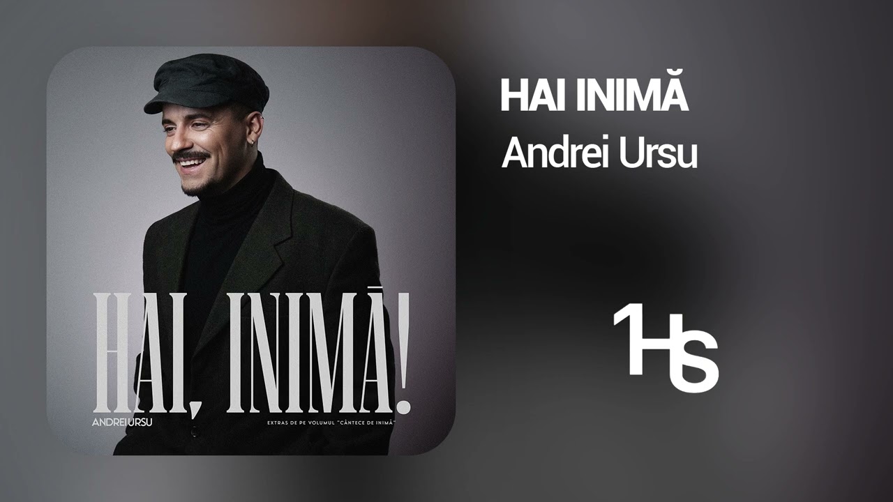 Andrei Ursu - Hai inimă | 1 Hour