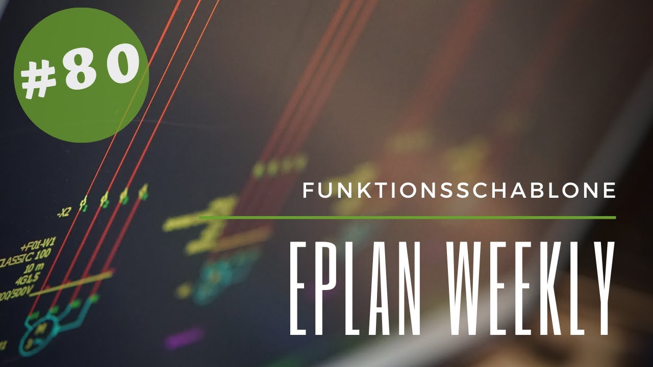 EPLAN Weekly: [#80] Funktionsschablone