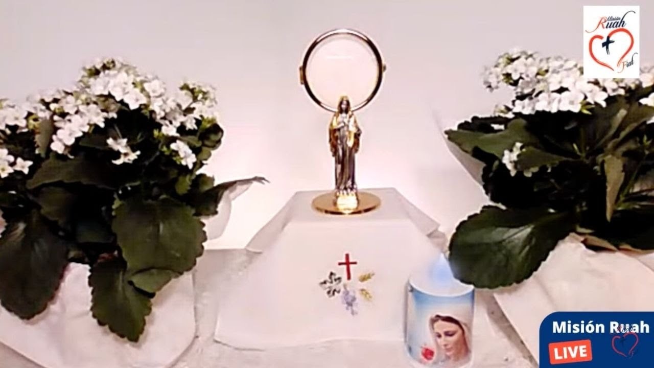 ADORACIÓN EUCARÍSTICA @Misionruah