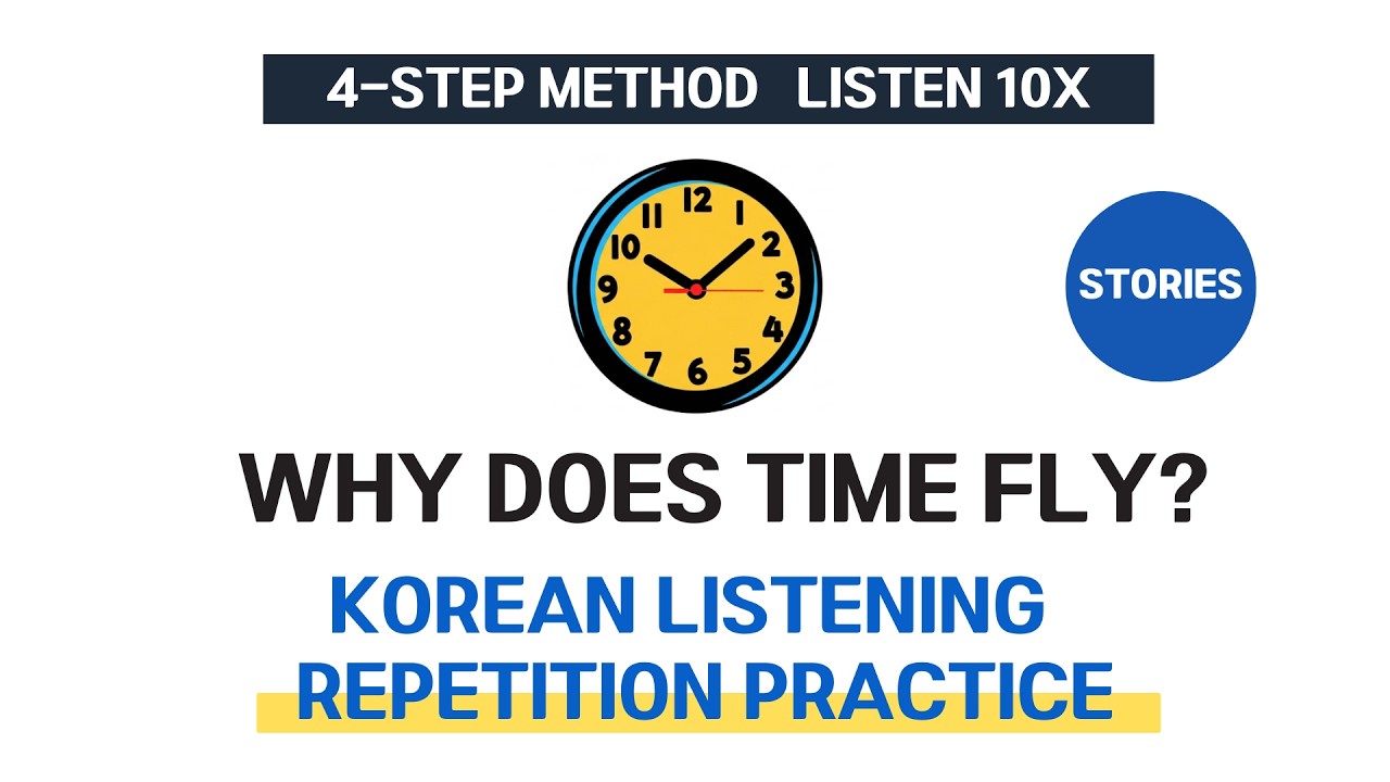 Korean Listening Practice | Why Time Feels Faster as We Get Older⏳