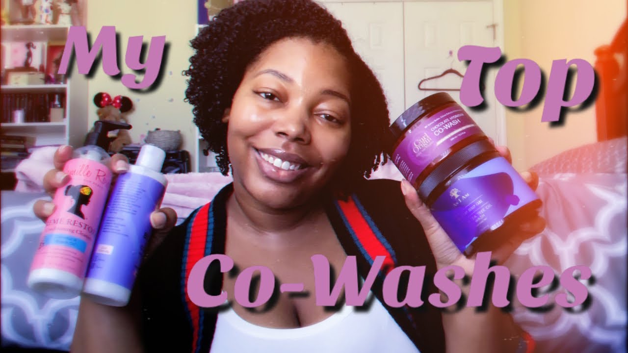 My TOP Co-Washes for Healthy Natural Hair