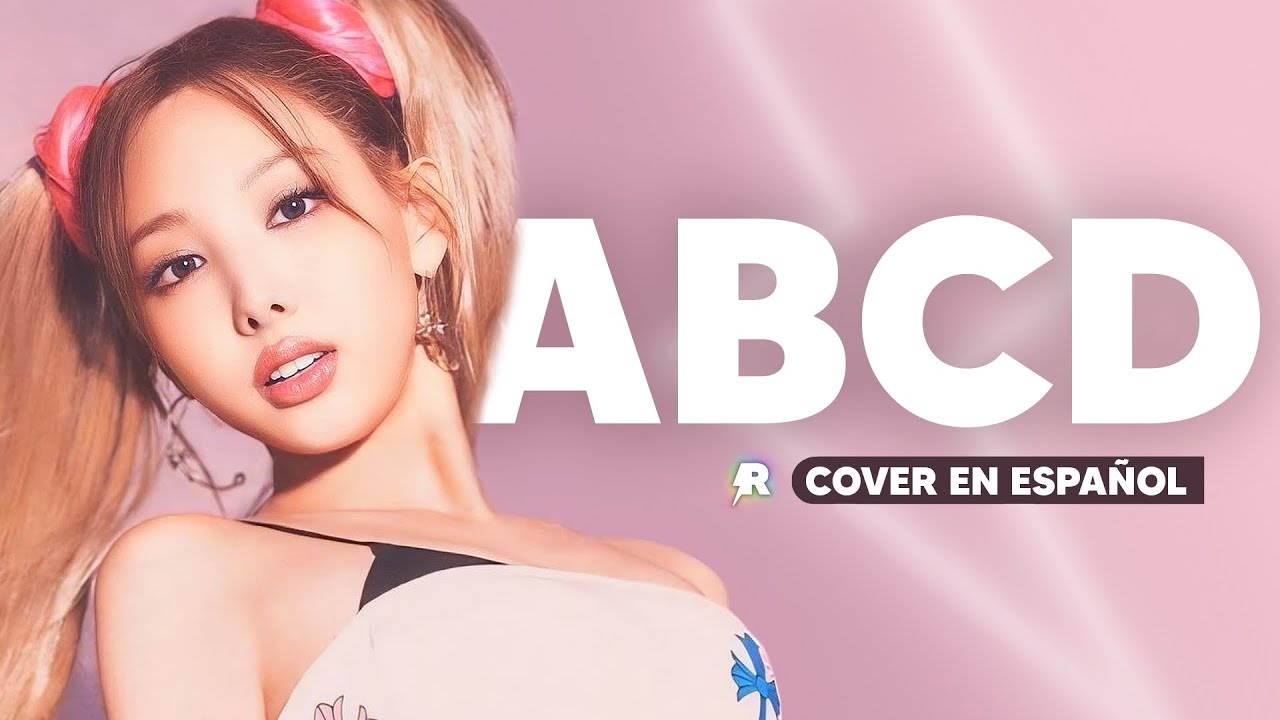 ABCD - NAYEON (Cover en Español) @RIZXNGUP   ⚡️