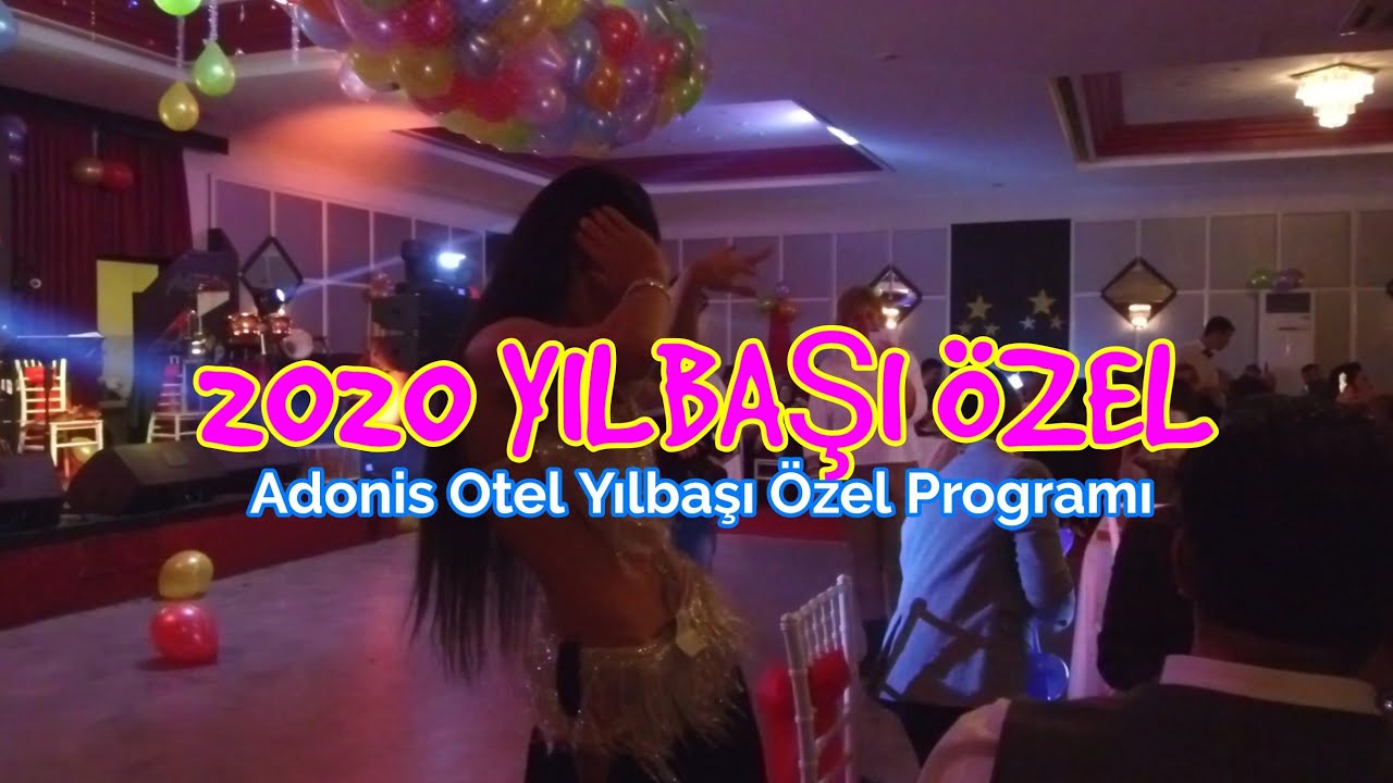2020 YILBAŞI ÖZEL ANTALYA DA YILBAŞI NEREDE KUTLANIR, ADONİS OTEL YILBAŞI PROGRAMI