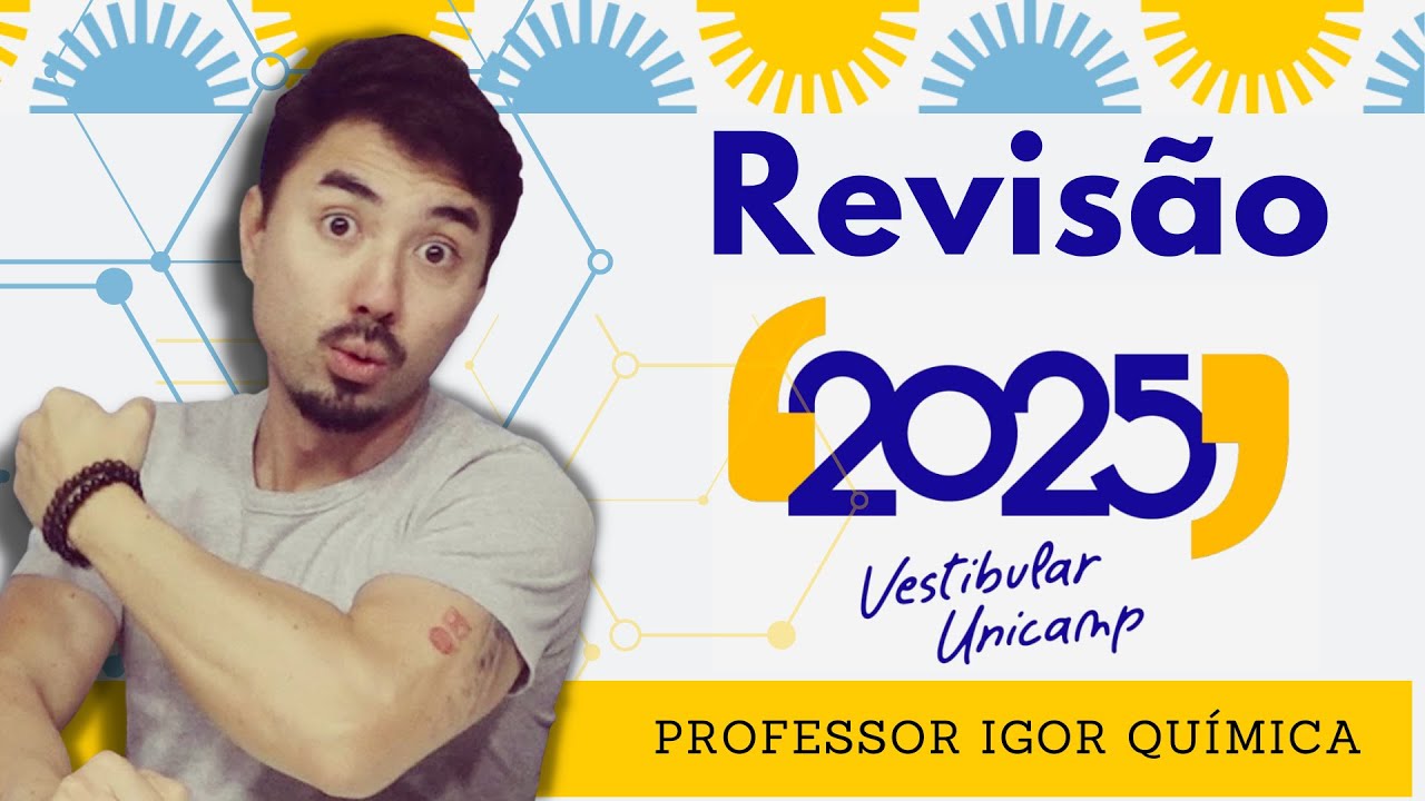 Revisão UNICAMP 2025 | Química