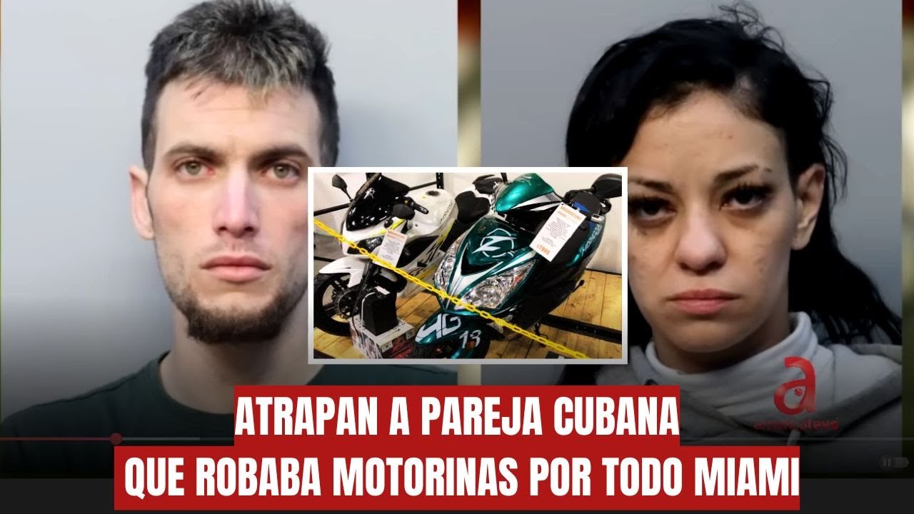 🔥¡AMOR Y DELITO! Atrapan a pareja cubana que robaba motorinas por todo Miami