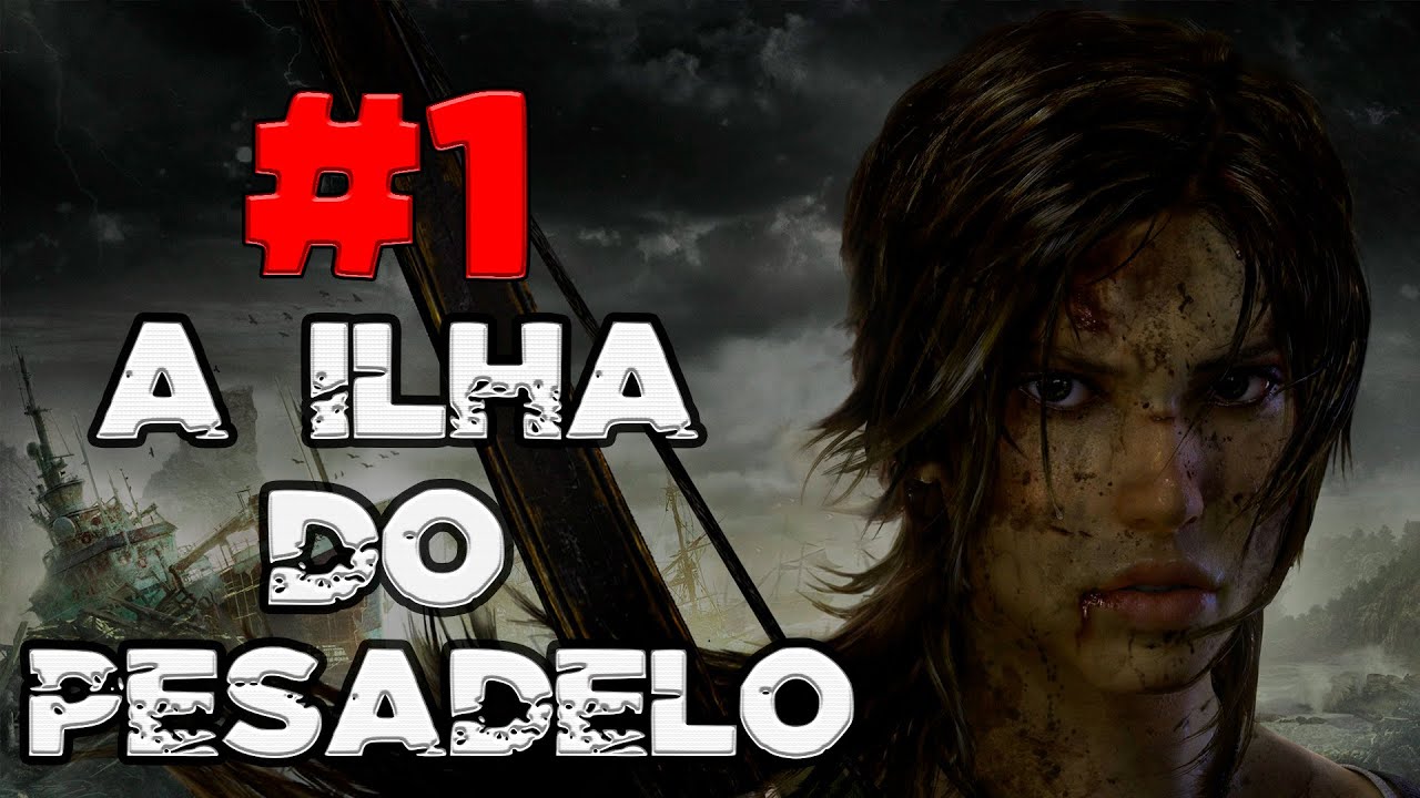 Tomb Raider #1 - Naufrágio na ilha do pesadelo (PT/BR)