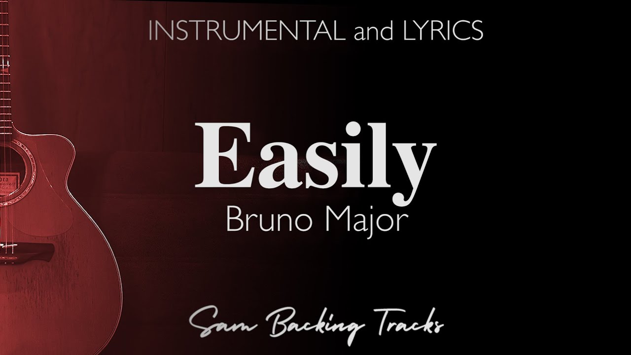 Easily - Bruno Major (Acoustic Karaoke)