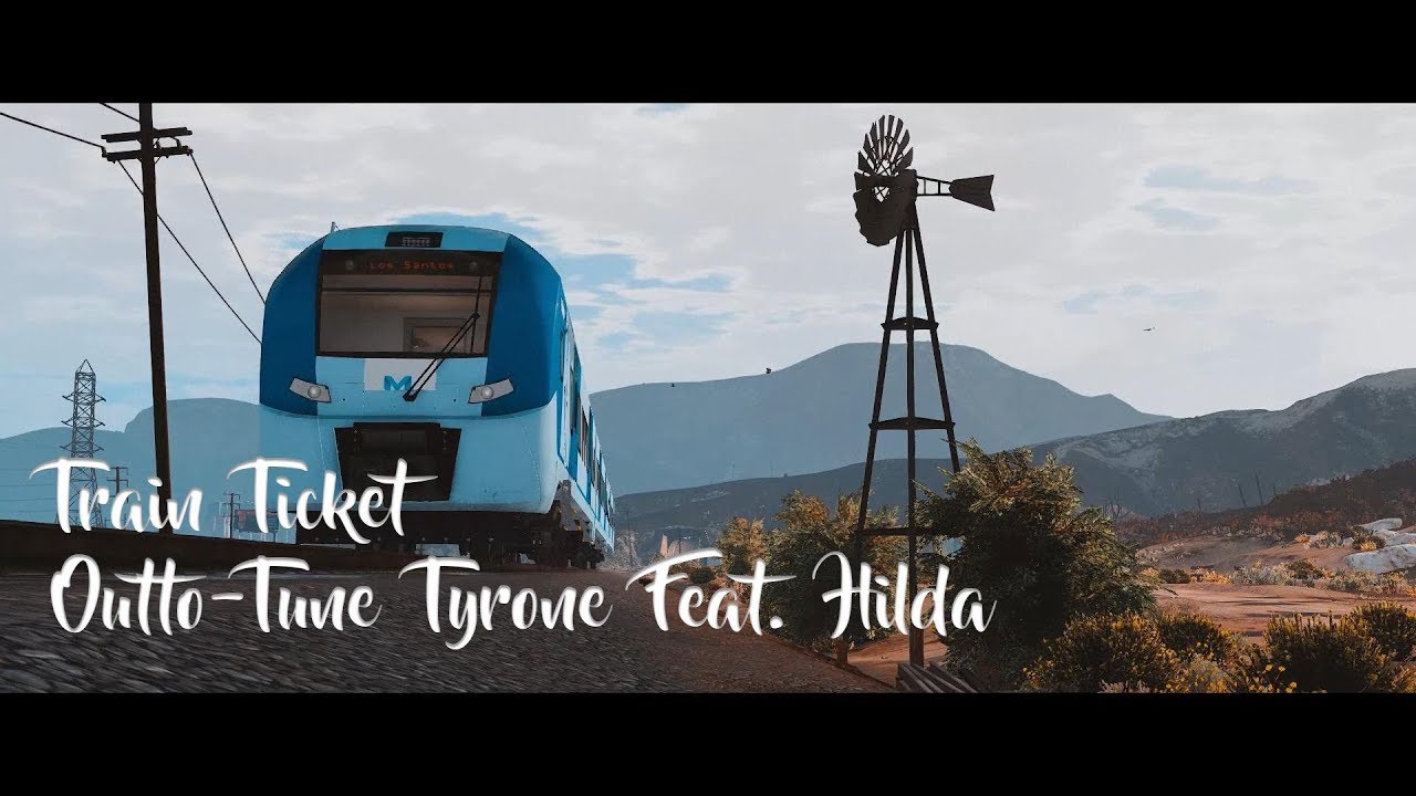 Train Ticket - Outto-Tune Tyrone Feat. Hilda | Official Music Video | | GTAV NoPixel
