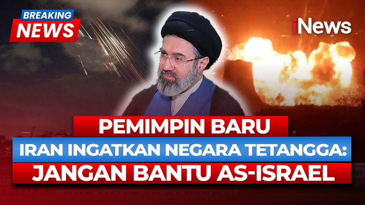 Pemimpin Baru Iran Ultimatum Negara Tetangga: Jangan Bantu AS-Israel! | Breaking News