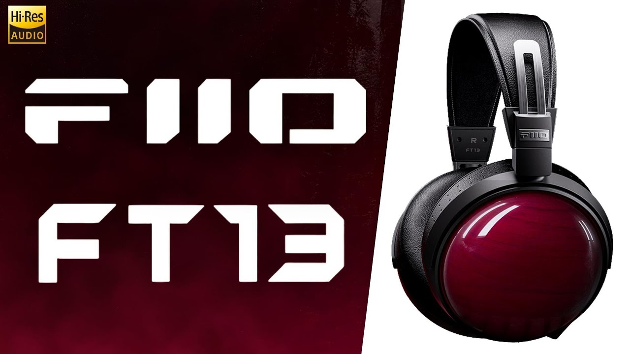 FiiO FT13   Вероятно, лучшие наушники закрытого типа!