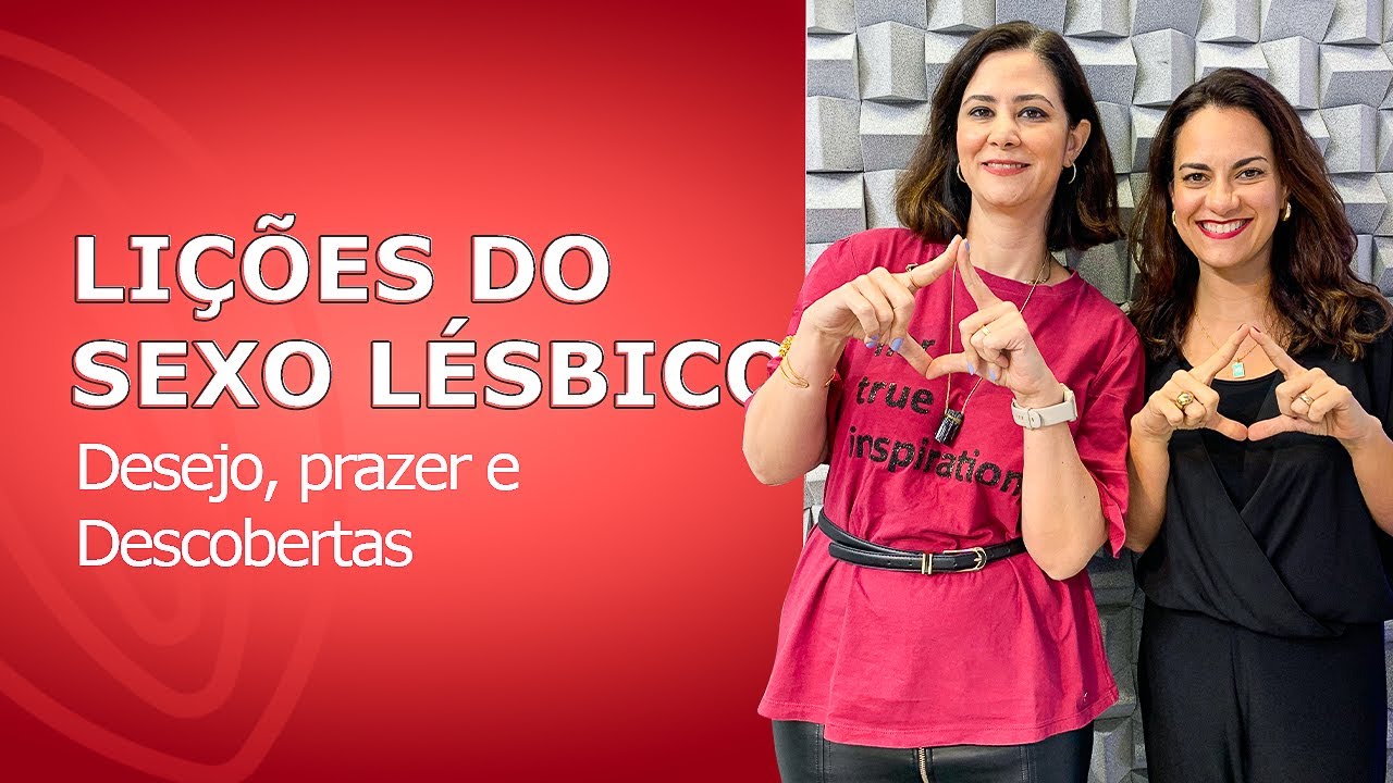 Lições do sexo lésbico: por que elas gozam mais? - Preliminares Podcast #32