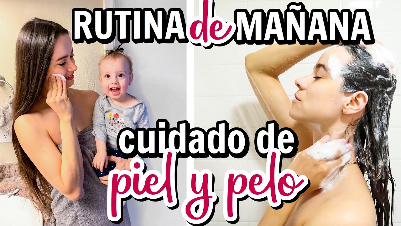 RUTINA DE MAMÁ  PARA EL CUIDADO DE PELO Y PIEL | RUTINA DE MAÑANA CON BEBÉ | ALEJANDRA C MALDONADO